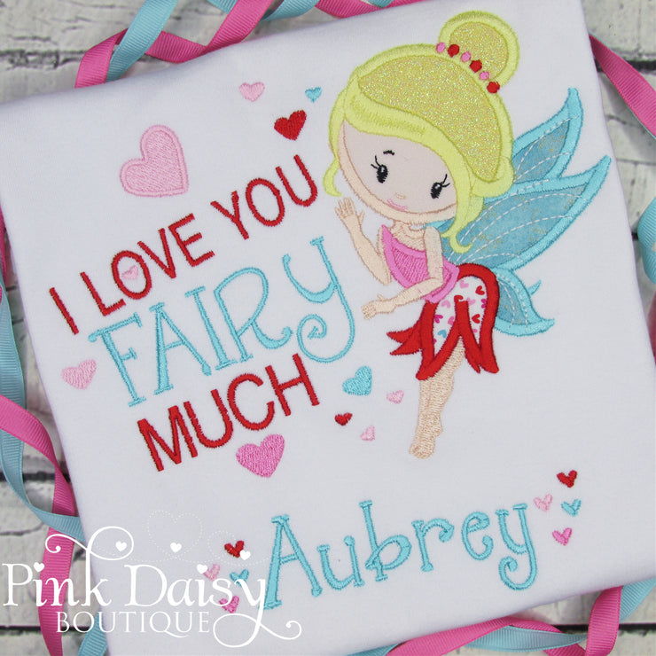 I Love You Fairy Much Valentine's Day Shirt for Girls in Red, Pink, and Aqua with Hearts